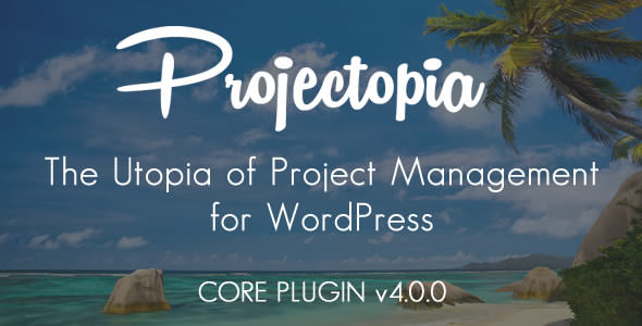 Projectopia WP Project Management 项目管理流程插件