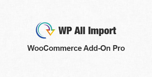 WP All Import Pro - WooCommerce Addon