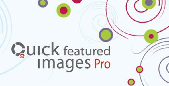 Quick Featured Images Pro - 快速批量替换特色图像WordPress插件