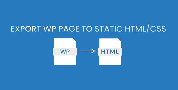 Export WP Pages to Static HTML/CSS Pro - 将 WordPress 导出为静态 HTML/CSS 页面