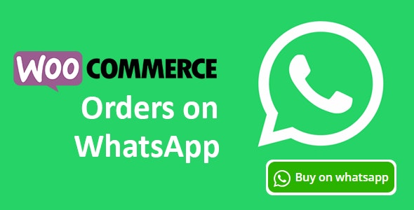  Woocommerce Orders on WhatsApp - Product purchase button Custom customer service plug-in