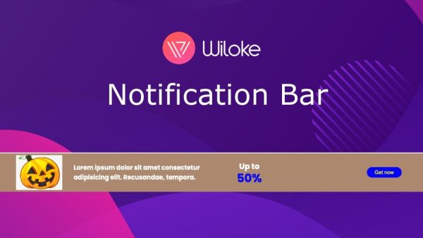 Wiloke Notification Bar - 营销推广提示弹窗信息插件