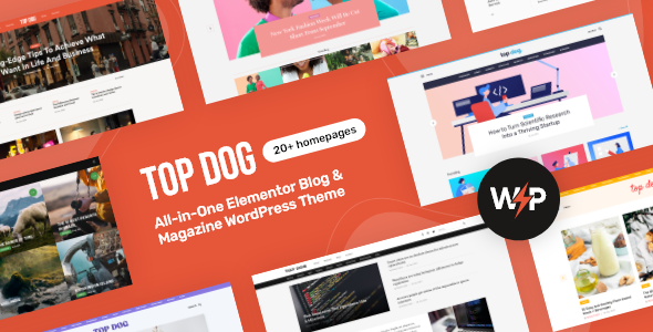  Top Dog - All-in-One Elementor Blog & Magazine WordPress Theme